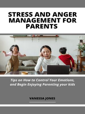 cover image of STRESS AND ANGER MANAGEMENT FOR PARENTS